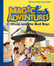 Magic Adventures 1-2. Olivia and the Bad Boys (B+CD)