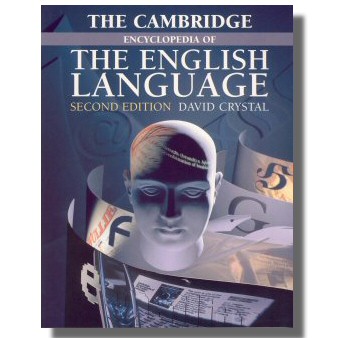 The Cambridge Encyclopedia of the English Language - 2nd Edition