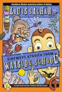 WAYSIDE SCHOOL : SIDEWAYS STORIES