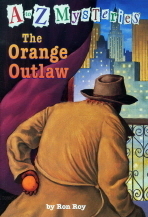 A to Z Mysteries #O:The Orange Outlaw : Paperback