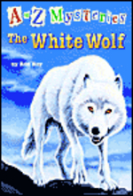 A to Z Mysteries #W:The White Wolf : Paperback