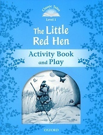 Classic Tales Level 1-6 : The Little Red Hen Activity Book and Play
