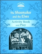 Classic Tales Level 1-9 : The Shoemaker and the Elves Activity Book and Play