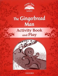 Classic Tales Level 2-5 : Gingerbread man Activity Book and Play