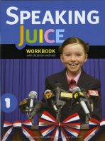 SPEAKING JUICE 1 :FROM SENTENCES TO SPEECH : Workbook