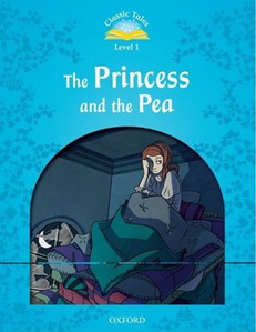 Classic Tales Level 1-8 : The Princess and the Pea SB