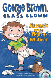 George Brown,Class Clown #7 Attack of the Tighty Whities! (B+CD)