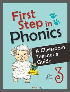 FIRST STEP IN PHONICS 3 TEACHER&#039;S GUIDE