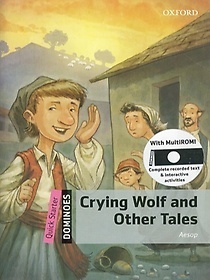 Dominoes Quick Starter Crying Wolf and Other Tales (with MultiROM)