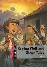 Dominoes Quick Starter Crying Wolf and Other Tales