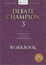 DEBATE CHAMPION 3 : WORKBOOK