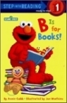 Step Into Reading 1 : B Is for Books!