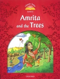 Classic Tales Level 2-1 : Amrita and the Trees SB