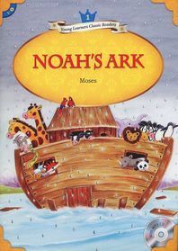 Young Learners Classic Readers Level 1-4 Noah&#039;s Ark (Book &amp; CD)