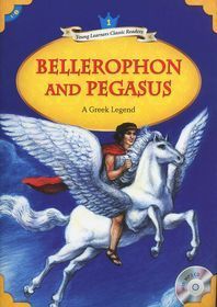 Young Learners Classic Readers Level 1-5 Bellerophon and Pegasus (Book &amp; CD)