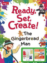 Ready, Set, Create! 1 : The Gingerbread Man SB (with multi CD)
