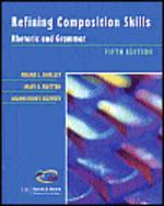 Refining Composition Skills Rhetoric and Grammar 5/e