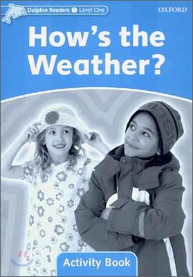 Dolphin Readers 1 : How&#039;s the Weather? - Activity Book