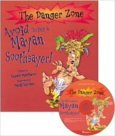 The Danger Zone B - 2. Avoid being a Mayan Soothsayer!