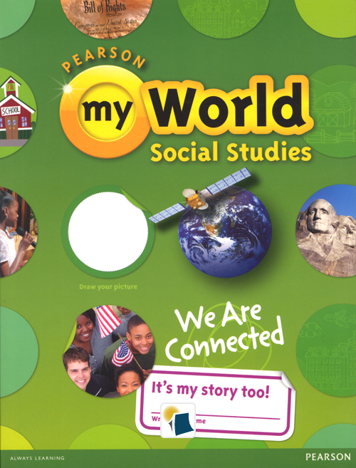 PEARSON my World Social Studies : G3 We Are Connect