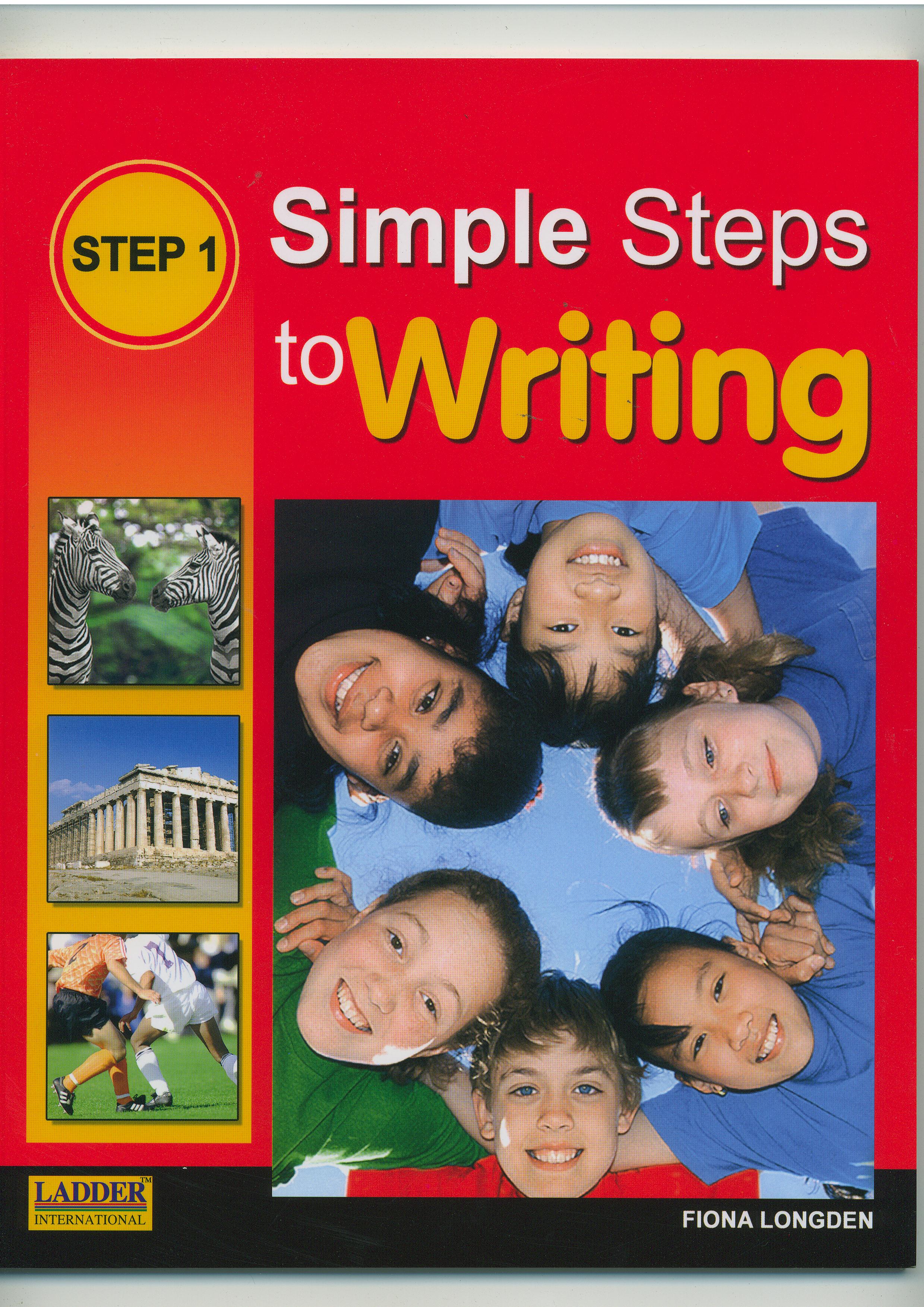 Simple Steps to Writing STEP 1